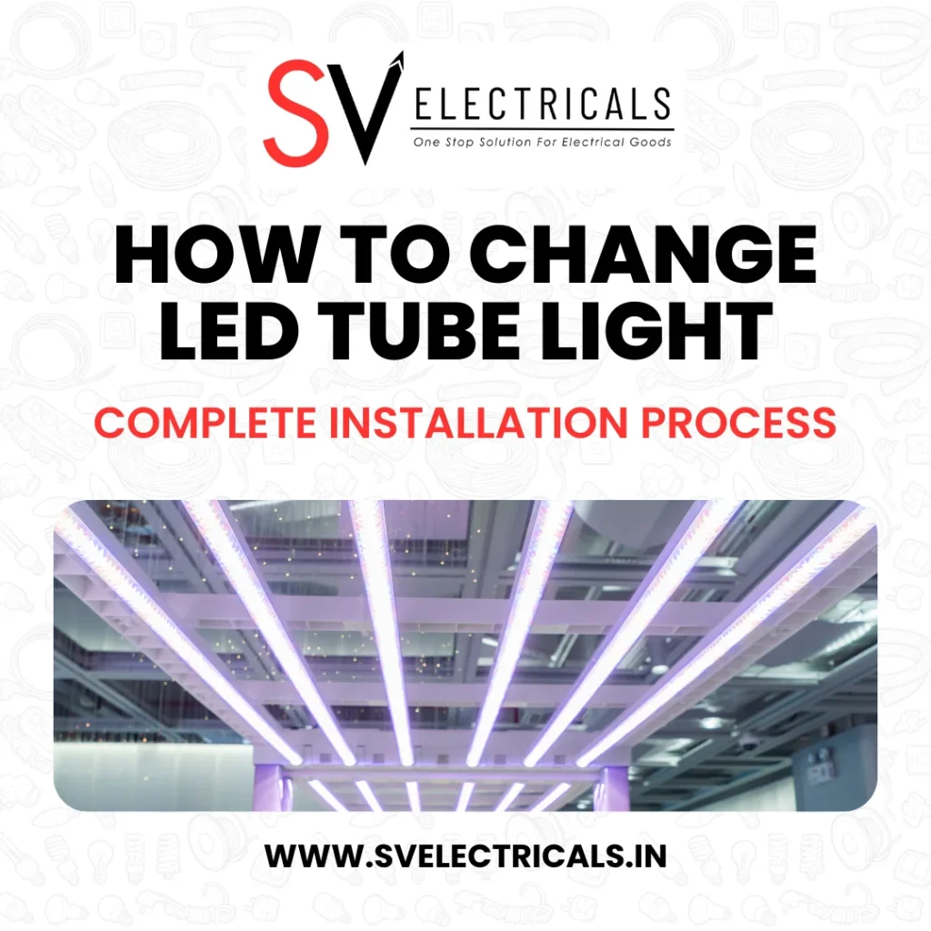 How to change tube light