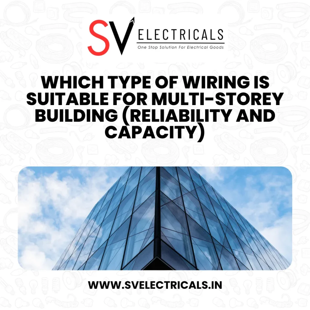 introduction of types of wiring in multi storey building